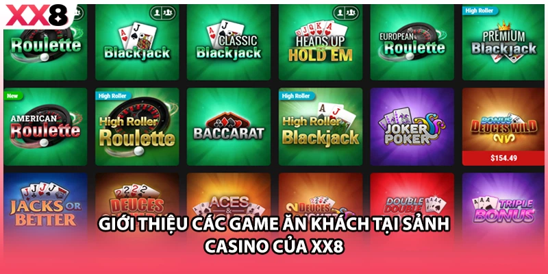 Giới thiệu các game ăn khách tại sảnh casino của XX8