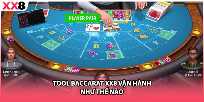Tool baccarat XX8 vận hành như thế nào 